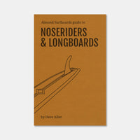 Almond's Guide to Noseriders & Longboards (Paperback)